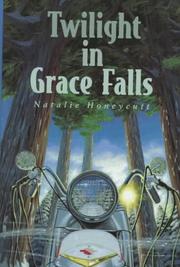 Cover of: Twilight in Grace Falls by Natalie Honeycutt