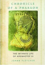 Cover of: Chronicle of a pharaoh: the intimate life of Amenhotep III