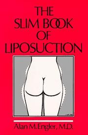 Cover of: The slim book of liposuction by Alan M. Engler