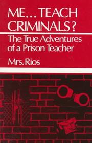 Cover of: Me... Teach Criminals?: The True Adventures of a Prison Teacher