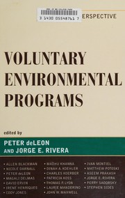 Cover of: Voluntary environmental programs: a policy perspective