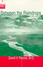 Cover of: Between the raindrops | David V. Pecora