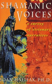 Shamanic voices by Joan Halifax