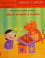 Cover of: Lulu et la boîte à malice