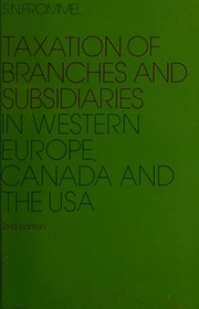 Cover of: Taxation of branches and subsidiaries in western Europe, Canada, and the USA by S. N. Frommel