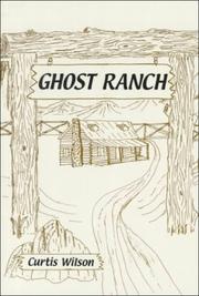 Cover of: Ghost Ranch by Curtis Wilson