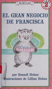 Cover of: El gran negocio de Francisca by Russell Hoban