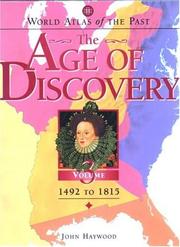 Cover of: World Atlas of the Past: The Age of Discovery Volume 3: 1492 TO 1815 (World Atlas of the Past)