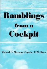 Cover of: Ramblings from a cockpit by Michael S. Alexatos