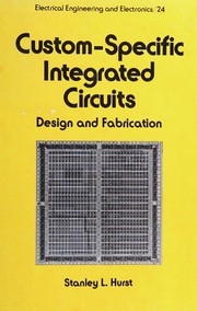 Cover of: Custom-specific integrated circuits by S. L. Hurst