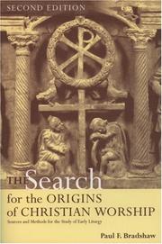 Cover of: The Search for the Origins of Christian Worship by Paul F. Bradshaw