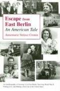 Cover of: Escape from East Berlin | Annemarie Struwe Cronin