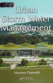 Urban storm water management by Hormoz Pazwash