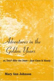 Cover of: Adventures in the Golden Years by Mary Ann Johnson