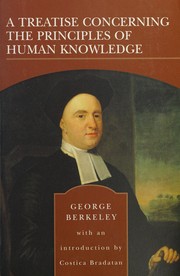 Cover of: A treatise concerning the principles of human knowledge by George Berkeley