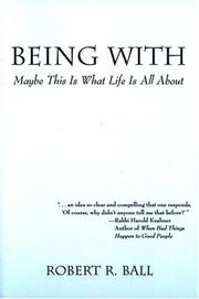 Cover of: Being With: Maybe This Is What Life Is All About