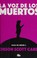 Cover of: Voz de Los Muertos