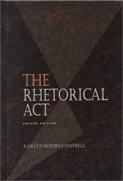Cover of: The rhetorical act by Karlyn Kohrs Campbell
