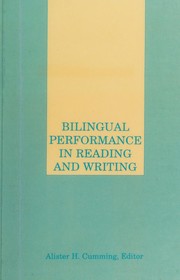 Cover of: Bilingual performance in reading and writing by Alister H. Cumming, editor.