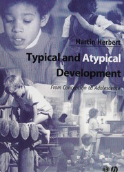 Cover of: Typical and atypical development: from conception to adolescence