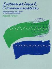 Cover of: International Communications: History, Conflict, and Control of the Global Metropolis