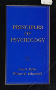 Cover of: Principles of Psychology: A Systematic Text in the Science of Behavior