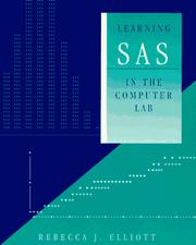 Cover of: Learning SAS in the computer lab by Rebecca J. Elliott