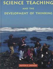 Science teaching and the development of thinking by Anton E. Lawson