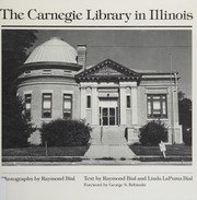 Cover of: The Carnegie library in Illinois by Raymond Bial