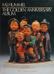 Cover of: M.I. Hummel: The Golden Anniversary Album
