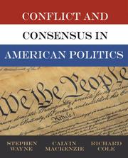 Cover of: Conflict and Consensus in American Politics | Stephen J. Wayne