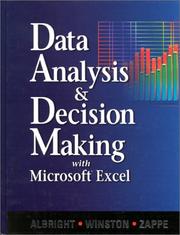 Cover of: Data analysis and decision making with Microsoft Excel by S. Christian Albright, Wayne Winston, Christopher J. Zappe, S. Christian Albright