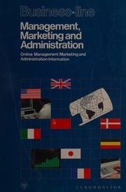 Cover of: Business Line Management, Marketing and Administration: The International Directory of Online Management, Marketing and Administration Information (Business-line)