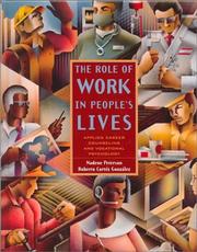 The role of work in people's lives by Nadene Peterson, Roberto Cortéz González