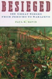 Cover of: Besieged: 100 Great Sieges from Jericho to Sarajevo