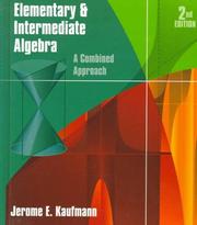Cover of: Elementary and intermediate algebra by Jerome E. Kaufmann, Karen L. Schwitters, Jerome E. Kaufmann