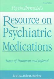Psychotherapist's Resource on Psychiatric Medications by George Buelow, Suzanne Hebert, Sidne Buelow