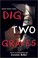 Cover of: Dig Two Graves