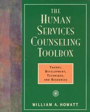 Cover of: The Human Services Counseling Toolbox: Theory, Development, Technique, and Resources