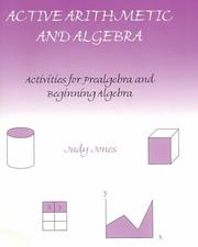 Cover of: Active Arithmetic and Algebra: Activities for Prealgebra and Beginning Algebra