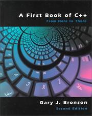 Cover of: A First Book of C++: From Here to There by Gary J. Bronson