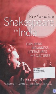 Cover of: Performing Shakespeare in India: Exploring Indianness, Literatures and Cultures