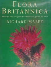 Cover of: Flora Britannica by Richard Mabey