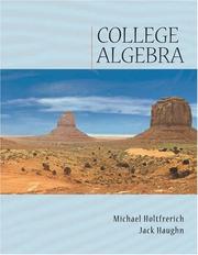 Cover of: College Algebra (with CD-ROM) by Michael Holtfrerich, Jack Haughn