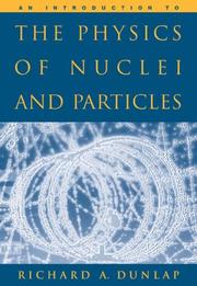 An introduction to the physics of nuclei and particles by R. A. Dunlap
