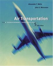 Air transportation by Alexander T Wells, Alexander T. Wells, John G. Wensveen