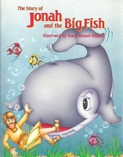 Cover of: The story of Jonah and the big fish by Patricia A. Pingry