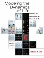 Cover of: Modeling the dynamics of life by Frederick R. Adler