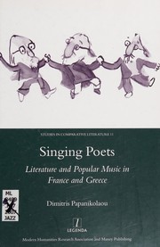 Cover of: Singing poets: literature and popular music in France and Greece