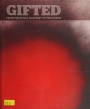 Cover of: Gifted: From the Royal Academy to the Queen